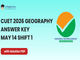 public/image/14-12:33-CUET 2026 May 14 Shift 1 Geography Answer Key.png